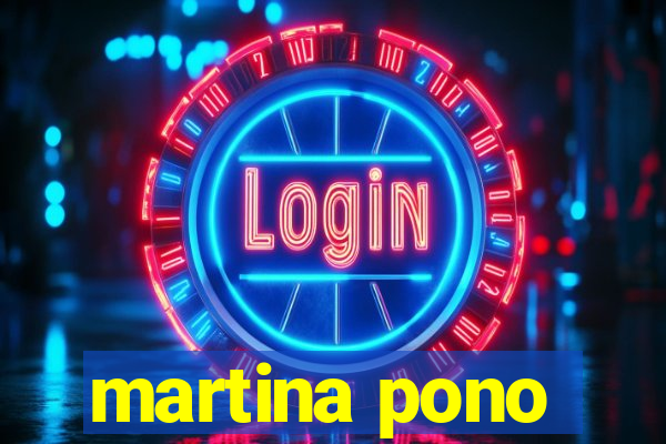 martina pono